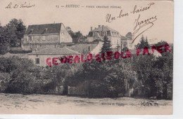 16- RUFFEC - VIEUX CHATEAU FEODAL - CARTE PRECURSEUR  CHARENTE - Ruffec