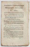 Bulletin Des Lois N°162 1817 Comte De Croix/Baron De L'Horme De L'Ile (Martinique)/Recouvrement Du Prix Des Biens/Legs - Décrets & Lois