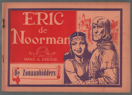 Het Laatste Nieuws Eric De Noorman 14: De Zonaanbidders (Hans G. Kresse) 1950 - Eric De Noorman