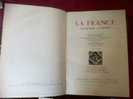 La France, Géographie, Tourisme, Larousse, Daniel Faucher, 2 Volumes, 1951 - Encyclopédies