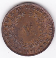Portugal 5 Reis 1875 , Louis I , En Cuivre, KM# 513 - Portogallo