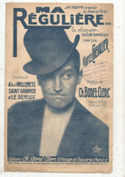 JCR , Partition Musicale Ancienne, MA REGULIERE ,Maurice CHEVALIER, Frais Fr 1.85 E - Spartiti