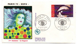 FDC--1975-- PARIS  75 --EXPO--Le Regard  --cachet  PARIS -- 75 - 1970-1979