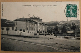 42 - SAINT-CHAMOND  -  Ecole Primaire Supérieur De Jeunes Filles - Editeur  J. GONIN - Envoi Au Château De L'ETIVALIERE - Saint Chamond