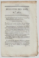 Bulletin Des Lois N°261 1819 Duc De Richelieu/Routes Départementales Du Lot-et-Garonne/Prohibitions Maïs Millets - Décrets & Lois