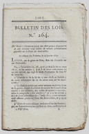 Bulletin Des Lois N°264 1819 Soldes De Retraite Militaires/Jean François D'Avrange Kermont/François Marie Bonhomme - Décrets & Lois