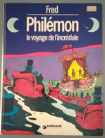 Philémon, Le Voyage De L'incrédule - Par Fred - Première édition, Dargaud, 1974 - Philemon