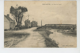 THOUROTTE - Le Pont Du Canal (péniche) - Thourotte