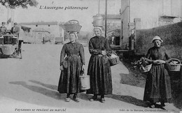 Divers Auvergne Pittoresque     63      Paysannes Se Rendant Au Marché    . A Localiser . (voir Scan) - Auvergne Types D'Auvergne