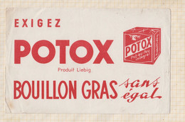 21/144 Buvard POTOX PRODUIT LIEBIG BOUILLON GRAS - Suppen & Sossen