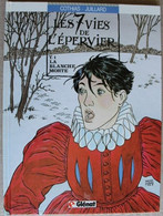 BD LES 7 VIES DE L'EPERVIER - 1 - La Blanche Morte - Rééd. 1996 Vécu - Sept Vies De L'Epervier, Les