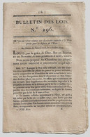 Bulletin Des Lois N°296 1819 Défense De L'état (Bornes, Places De Guerre, Postes Militaires..)/Cossé-Brissac/Boussanelle - Décrets & Lois