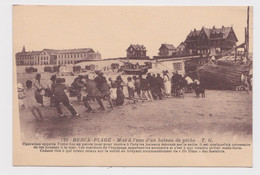 Pas De Calais 62 - Berck Plage - Mise à L Eau D'un Bateau De Pêche - 1930 - Berck