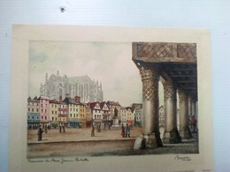 Belle Gravure Couleur De La Place JEANNE HACHETTE Ville De BEAUVAIS .(60) Planche Labo Pharmaceutique - Architecture