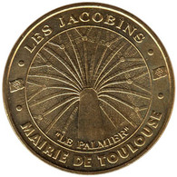 31-0098 - JETON TOURISTIQUE MDP - Les Jacobins - Toulouse - Le Palmier - 2012.3 - 2012