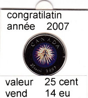 C1 ) Pièces Tu Canada 1/4 $ De 2007 ( Congratilatin )   Voir Descriptions - Canada