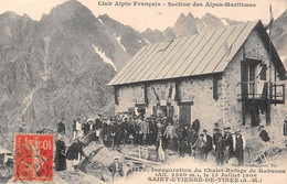 SAINT-ETIENNE-de-TINEE - Inauguration Du Chalet-Refuge De Rabuons 15 Juillet 1906 - Club Alpin Français  Alpes-Maritimes - Saint-Etienne-de-Tinée