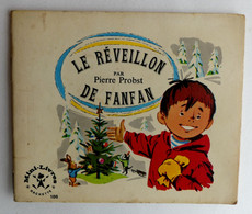 MINI LIVRE HACHETTE 1970 - 186 LE REVEILLON DE FANFAN - Pierre PROBST  Enfantina - Hachette