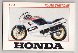 HONDA Toute L'histoire De DIDIER GANNEAU 1987 - Moto
