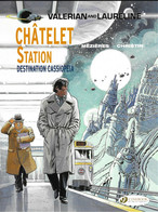 BD VALERIAN  AND LAURELINE, METRO CHATELET DIRECTION CASSIOPEE ( MEZIERES CHRISTIN ) LIVRE NEUF EN TTB ETAT, A VOIR - Otros Editores