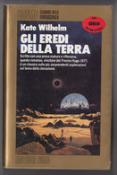 Gli Eredi Della Terra # Kate Wilhelm  # Editrice Nord, 1988 # 241 Pag. # Cosmo - Classici Della Fantascienza - A Identifier