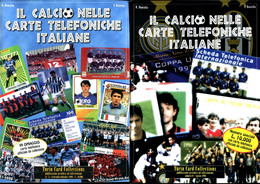 Il Calcio Nelle Schede Telefoniche Italiane - Turin Card Collection 1998/1999 - Books & CDs