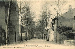 Mondragon * Le Cours * Rue Du Village - Andere & Zonder Classificatie