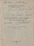 Lbretto - Propaganda Italiana In Dalmazia Nell'Anno Dell'Era Fascista - Italien