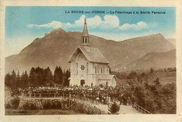 La Roche Sur Foron * Le Pélerinage à La Bénite Fontaine * Fête Religieuse - La Roche-sur-Foron