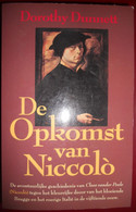 DE OPKOMST VAN NICCOLO Geschiedenis Van Claes Vander Poel (Nicolo) Tegen Het Decor Van Brugge & Italië 15e Eeuw D Dunett - Histoire