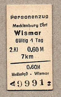 X02] BRD - Pappfahrkarte --  Mecklenburg Dorf - Wismar (Personenzug) - Europa