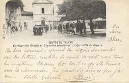 REF4493/ CP-PK Bruxelles Oeuvre Du Travail Cortège Des Géants-Légendes Populaires Préparatifs Du Départ Animée - Fêtes, événements