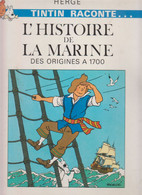 Tintin Raconte L'histoire De La Marine   Côte : 120,00€ - Hergé