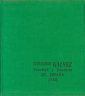 1960. CATALOGO GALVEZ DE PRUEBAS Y ENSAYOS DE ESPAÑA 1960. Ediciones Gálvez. Madrid, 1960. (excelente Estado). - Other & Unclassified