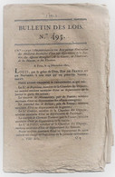 Bulletin Des Lois N°495 1821 Nomination De Ministres/Routes Départementales Du Gard Et Ardèche/Legs Szilagyi Horogszeg - Décrets & Lois