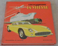 Encyclopédie De La Vitesse - Hachette - Encyclopédies