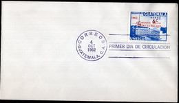 Guatemala - 1962 - FDC - Cachet Special - Le Monde Uni Contre Le Paludisme - A1RR2 - Disease