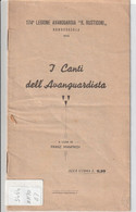 Libretto - 174esima Legione Avanguardia "R. Rusticoni" - I Canti Dell'Avanguardista - Weltkrieg 1939-45