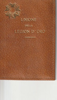 Tessera - Unione Legion D'Oro - Organizzazione Non Governativa Presso Le Nazioni Unite E Gli Ist. Spec. O.N.U. - Tarjetas De Membresía