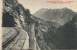 Chemin De Fer Martigny Le Chatelard Finhaut Le Grand Tunnel - Finhaut