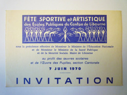 2021 - 2376  LIBOURNE  :  Fête Sportive Et Artistique Des Ecoles Publiques  -  INVITATION  1970  XXX - Non Classés