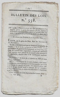 Bulletin Des Lois N°558 1822 Voitures Non Suspendues/Soufre Marseille/Pain Soldats/Bernier De Maligny/Comte De Chamoy - Décrets & Lois