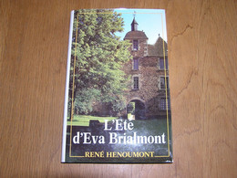 L' ETE D' EVA BRIALMONT Roman René Henoumont Auteur Ecrivain Belge Histoire - Belgian Authors