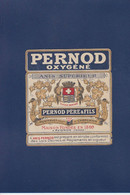 étiquette Absinthe Pernod Oxygéné Avignon 6,8 X 7,5 - Autres & Non Classés