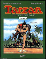 Tarzan L'Intégrale Tome 3 Soleil Productions 1993 (Burroughs Hogarth) ETAT NEUF - Tarzan