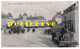 46   Saint Céré  Arrivé Du Tramway Départ De L'autobus Pour Figeac - Saint-Céré