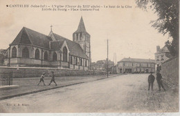 76 - CANTELEU - L' Eglise (Choeur Du XIIIe Siècle) - Le Haut De La Côte - Entrée Du Bourg - Place Gustave Prat - Canteleu