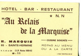85 - Sainte Hermine : Carte De Visite - Restaurant AU RELAIS DE LA MARQUISE - Sainte Hermine
