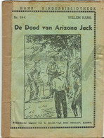 A. Hans Kinderbibliotheek 844 De Dood Van Arizona Jack - Juniors