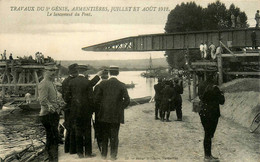 Armentières * Les Travaux Du 5ème Génie , Juillet Et Août 1912 * Le Lancement Du Pont * Militaria - Armentieres